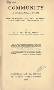Cover of: Community, a sociological study by Robert M. MacIver