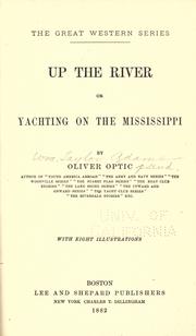 Cover of: Up the river: or, Yachting on the Mississippi