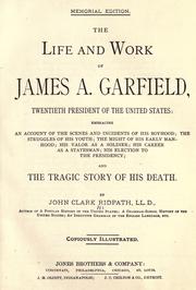 Cover of: The life and work of James A. Garfield, twentieth president of the United States by John Clark Ridpath