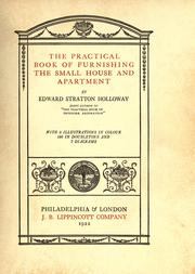 The practical book of furnishing the small house and apartment by Edward Stratton Holloway