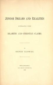 Cover of: Jewish dreams and realities: contrasted with Islamitic and Christian claims