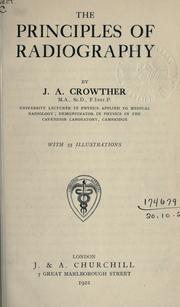 Cover of: The principles of radiography. by Crowther, James Arnold