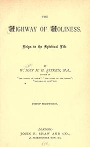 Cover of: The highway of holiness: helps to the spiritual life.