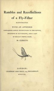 Cover of: Rambles and recollections of a fly-fisher. by William Cartwright