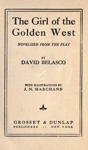 Cover of: The girl of the golden West by David Belasco