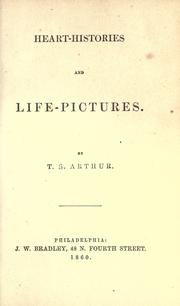 Cover of: Heart-histories and life-pictures