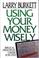 Cover of: Using Your Money Wisely