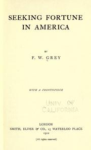 Cover of: Seeking fortune in America by F. W. Grey