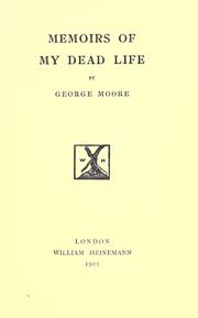 Cover of: Memoirs of my dead life by George Moore