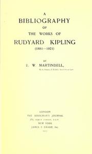 Cover of: A bibliography of the works of Rudyard Kipling (1881-1921)