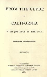 Cover of: From the Clyde to California: with jottings by the way : reprinted from the Greenock Herald