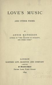 Cover of: Love's music and other poems by Annie Matheson, Annie Matheson