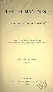 Cover of: The human mind: a text-book of psychology.