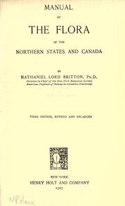 Cover of: Manual of the flora of the northern states and Canada by Nathaniel Britton, Nathaniel Britton