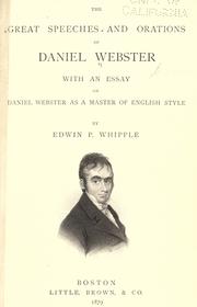 Cover of: The great speeches and orations of Daniel Webster by Daniel Webster