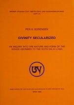 Cover of: Divinity Secularized: An Inquiry into the Nature and Form of the Songs Ascribed to the Sixth Dalai Lama