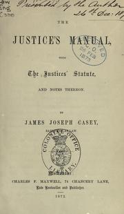 Front cover of The justice's manual by James Joseph Casey
