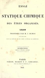 Cover of: Essai de statique chimique des étres organisés by Jean-Baptiste André Dumas