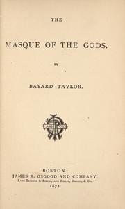 Cover of: The  masque of the gods by Bayard Taylor