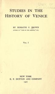 Cover of: Studies in the history of Venice by Horatio F. Brown