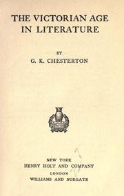 Cover of: The Victorian age in literature by Gilbert Keith Chesterton