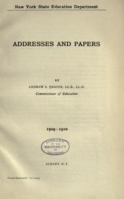 Cover of: Addresses and papers by Andrew S. Draper : 1909-1910.