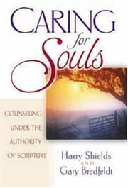 Cover of: Caring for Souls by Harry Shields, Gary J. Bredfeldt