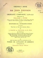 Cover of: Orderly book of Sir John Johnson during the Oriskany Campaign, 1776-1777 by Sir John Johnson, 2nd Baronet of New York