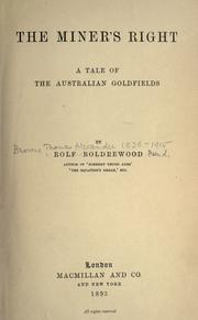 Cover of: The miner's right: a tale of the Australian goldfields