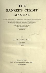 Cover of: The banker's credit manual by Alexander Wall