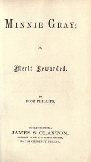 Cover of: Minnie Gray, or, Merit rewarded