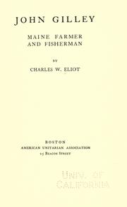 John Gilley, Maine farmer and fisherman by Charles William Eliot