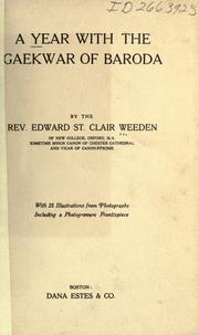 A year with the Gaekwar of Baroda by Weeden, Edward St. Clair