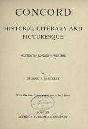 Cover of: Concord: historic, literary and picturesque. by George Bradford Bartlett