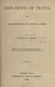 Cover of: Foot-prints of travel: or, Journeyings in many lands.