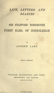 Cover of: Life, letters, and diaries of Sir Stafford Northcote, first Earl of Iddesleigh