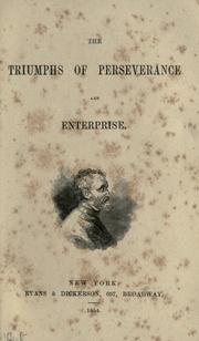 Cover of: The triumphs of perseverance and enterprise by Cooper, Thomas