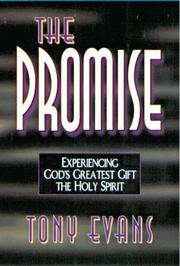 Cover of: The Promise: Experiencing God's Greatest Gift  by Anthony T. Evans