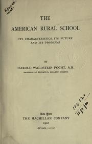 Cover of: The American rural school: its characteristics, its future and its problems.