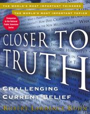Cover of: Closer to Truth by Robert Lawrence Kuhn