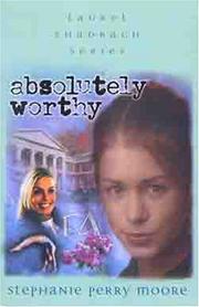Cover of: Absolutely Worthy (Laurel Shadrach Series, 4)