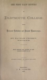 Cover of: The first half century of Dartmouth College: being historical collections and personal reminiscences.