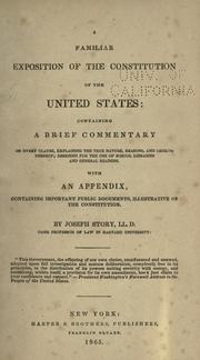 Cover of: A familiar exposition of the Constitution of the United States by Story, Joseph