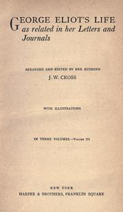 Cover of: George Eliot's life as related in her letters and journals by George Eliot