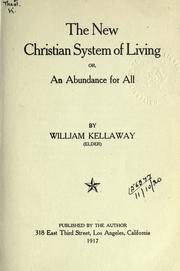 The new Christian system of living by William Kellaway