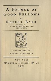 Cover of: A prince of good fellows by Robert Barr