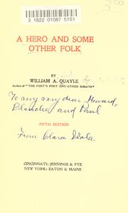 Cover of: A hero and some other folk by William A. Quayle, William A. Quayle