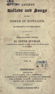 Cover of: Ancient ballads and songs of the north of Scotland, hitherto unpublished.: With explantory notes.