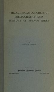 Cover of: The American congress of bibliography and history at Buenos Aires... by Charles Edward Chapman