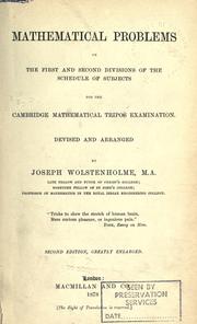 Cover of: Mathematical problems on the first and second divisions of the schedule of subjects for the Cambridge mathematical tripos examination.